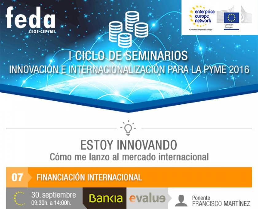 La financiación internacional, en el ciclo de seminarios sobre Innovación e Internacionalización de FEDA
