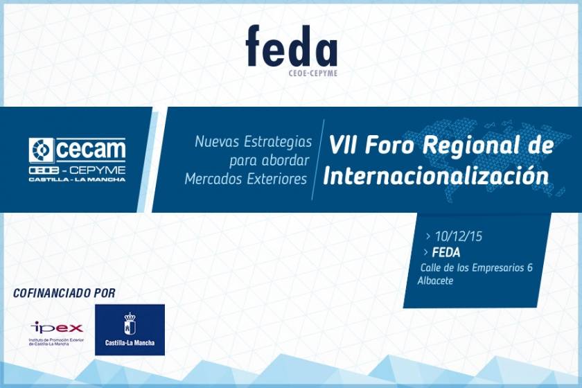 FEDA acoge el VII Foro Regional de Internacionalización que organiza CECAM sobre nuevas estrategias para abordar mercados exteriores