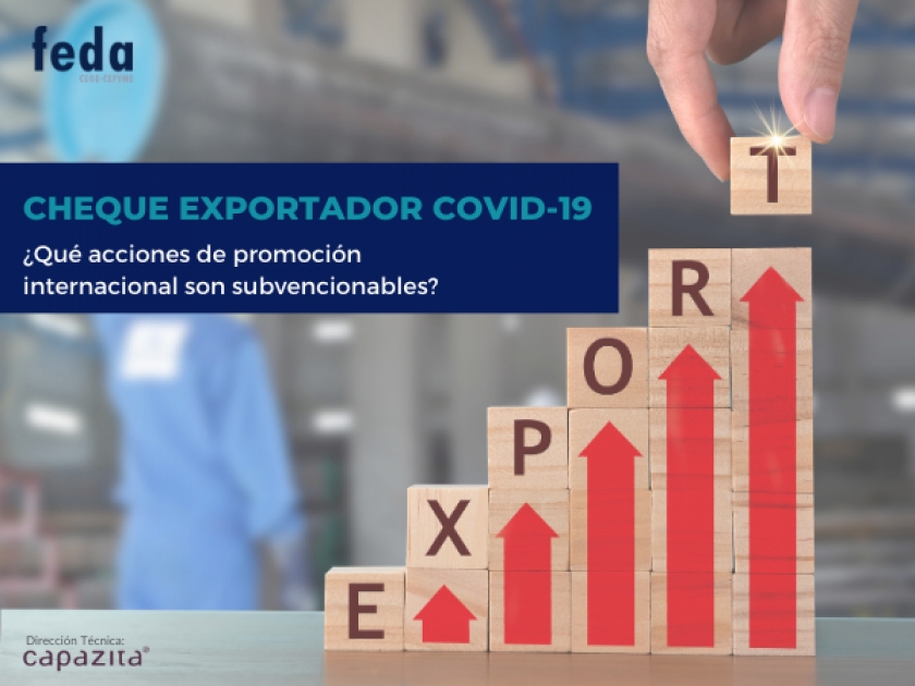 Acciones de promoción internacional subvencionables en la ayuda de IPEX – CHEQUE EXPORTADOR COVID19