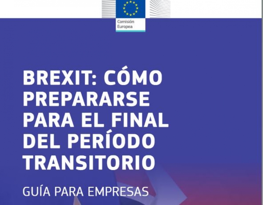 Brexit, cómo prepararse para el final del período transitorio. Guía para Empresas.