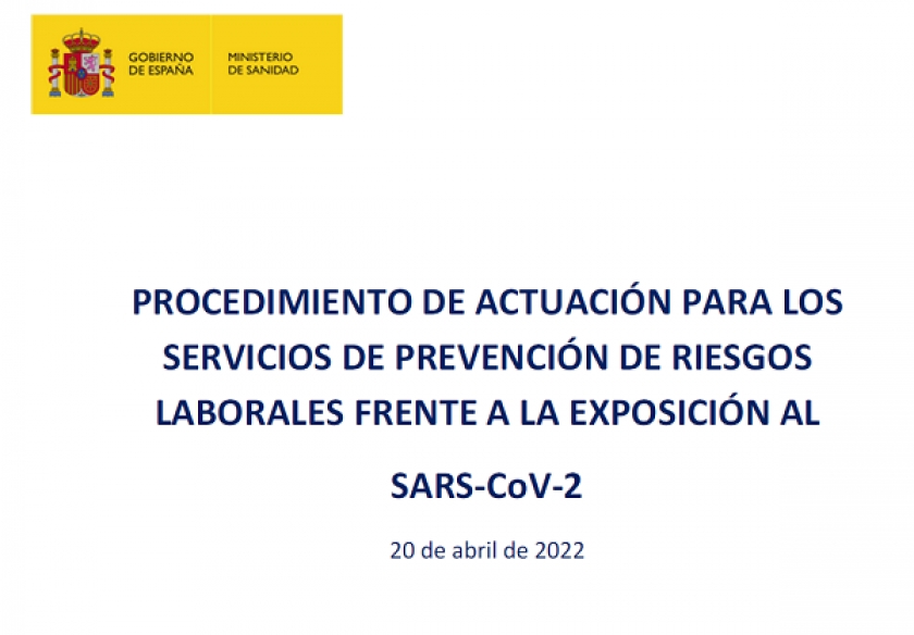 PROCEDIMIENTO DE ACTUACIÓN PARA SPRL FRENTE A EXPOSICIÓN COVID-19. ACTUALIZACIÓN 20 ABRIL 2022