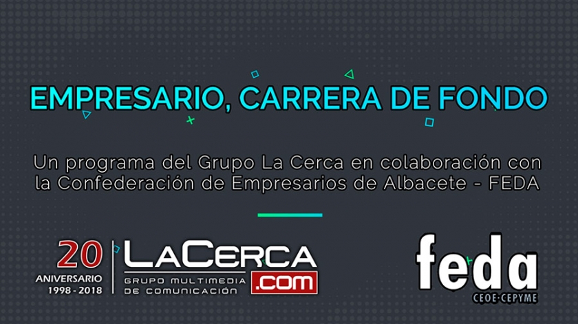 El grupo de comunicación La Cerca y FEDA se unen para poner en valor la figura del empresario como “carrera de fondo&quot;